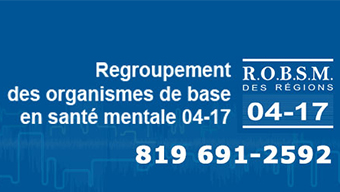 Regroupement des organismes de base en santé mentale région 04-17